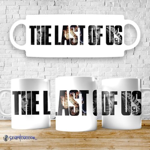 Hrnček The Last of Us nápis